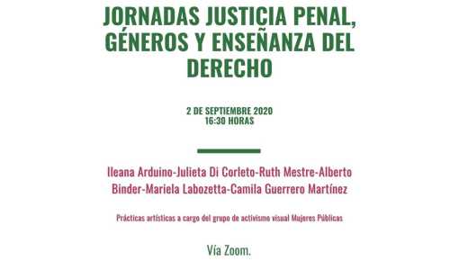 Libres y gratuitas: comienzan las Jornadas de Justicia Penal, Géneros y Enseñanza del Derecho