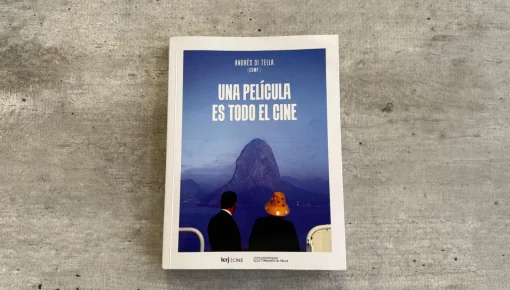 &ldquo;Una película es todo el cine&rdquo;: ocho ensayos sobre los laberintos de una pasión