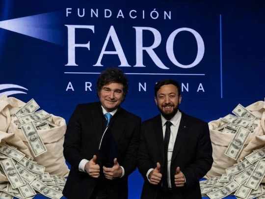 Más dinero a la oscura financiación de la Fundación Faro de Laje: Milei ofrecerá un discurso